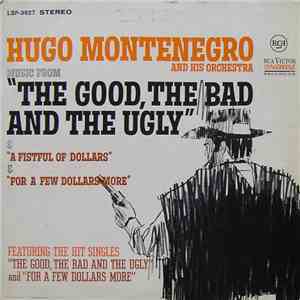 Hugo Montenegro And His Orchestra - Music From 'A Fistful Of Dollars', 'For ...