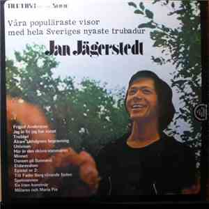 Jan Jägerstedt - Våra populäraste visor med hela Sveriges nyaste trubadur