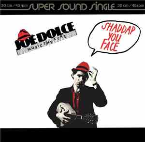 Joe Dolce Music Theatre - Shaddap You Face