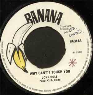 John Holt - Why Can't I Touch You