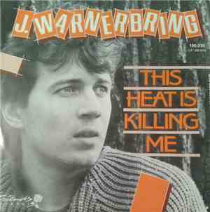 Jonas Warnerbring - This Heat Is  Killing Me
