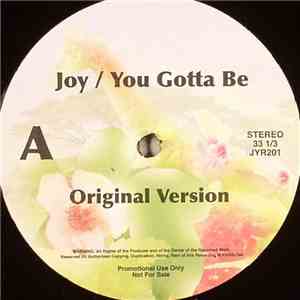 Joy  - You Gotta Be