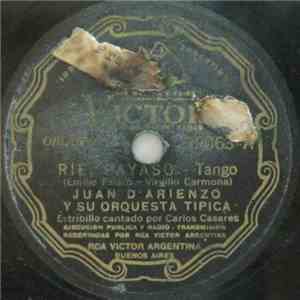 Juan D'Arienzo Y Su Orquesta Típica - Rie Payaso / El Tigre Millan