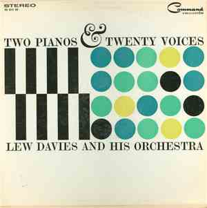 Lew Davies And His Orchestra - Two Pianos & Twenty Voices