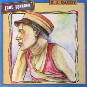 Lone Ranger - D.J. Daddy