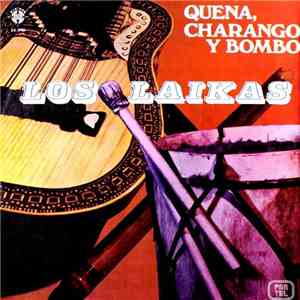 Los Laikas - Quena,Charango Y Bombo