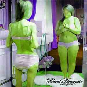 Louis Gordon - Blind Anorexic