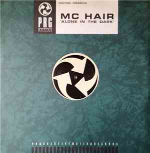 MC Hair - Alone In The Dark