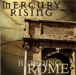 Mercury Rising  - Building Rome
