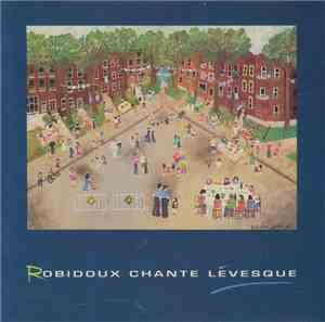 Michel Robidoux - Robidoux Chante Lévesque