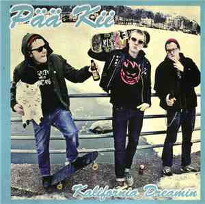 Pää Kii / Maakuntaradio - Kalifornia Dreamin / Vain Pieni Hetki