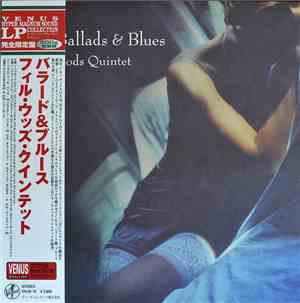 Phil Woods Quintet - Ballads & Blues