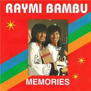Raymi Bambu - Memories