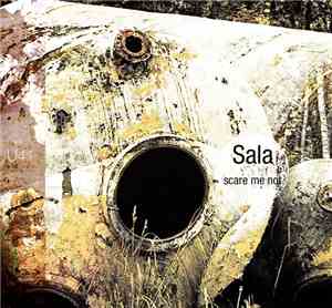 Sala - Scare Me Not