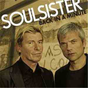 Soulsister - Back In A Minute