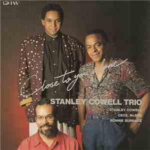 Stanley Cowell Trio - Close To You Alone
