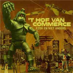 'T Hof Van Commerce - Ezoa En Niet Anders