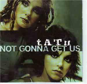 t.A.T.u. - Not Gonna Get Us