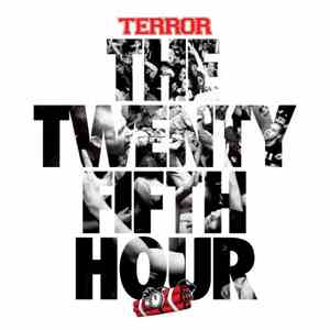 Terror  - The 25th Hour