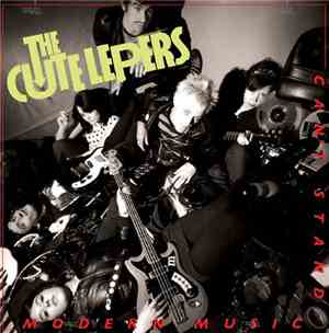 The Cute Lepers - Cant Stand Modern Music!!!