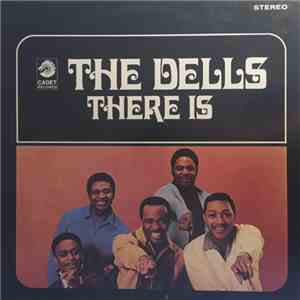 The Dells - There Is