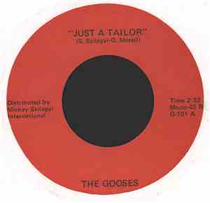 The Gooses  - Just A Tailor / Is It New?
