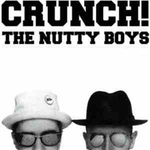 The Nutty Boys - Crunch!