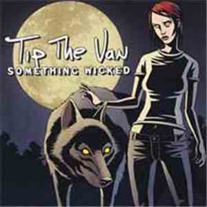 Tip The Van - Something Wicked