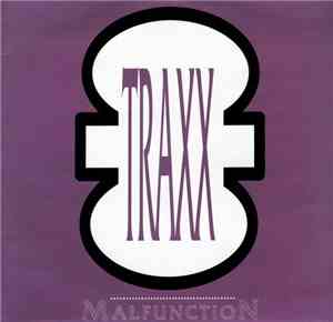Traxx - Malfunction