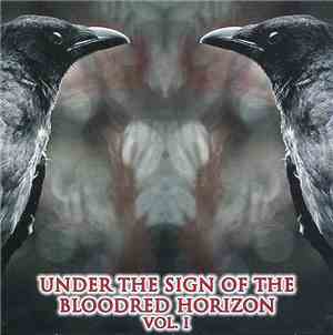 Various - Under The Sign Of The Bloodred Horizon Vol. I