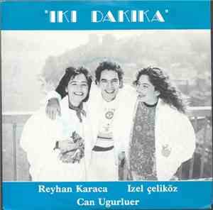 İzel, Reyhan & Can - Iki Dakika