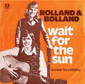 Bolland & Bolland - Wait For The Sun