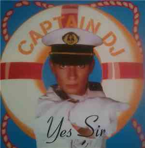 Captain DJ - Yes Sir