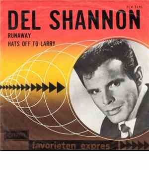 Del Shannon - Runaway - Hats Off To Larry