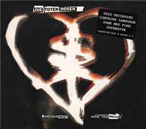 Die Toten Hosen - Put Your Money Where Your Mouth Is