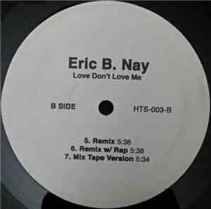 Eric B. Nay - Love Don't Love Me