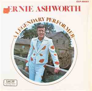 Ernie Ashworth - A Legendary Performer