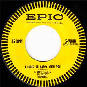 F. Scott Ellis & His Varsity Draggers - I Could Be Happy With You / The Boy ...