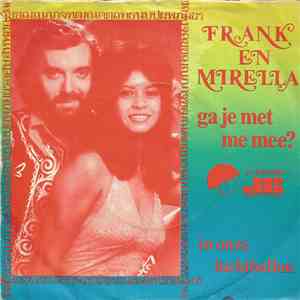 Frank En Mirella - Ga Je Met Me Mee?