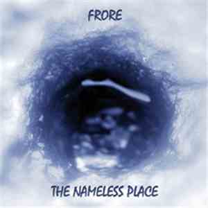 Frore - The Nameless Place