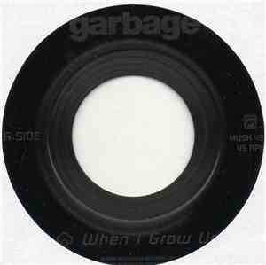 Garbage - When I Grow Up