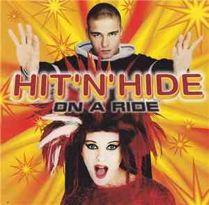 Hit 'n' Hide - On A Ride