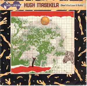 Hugh Masekela - Don't Go Lose It Baby