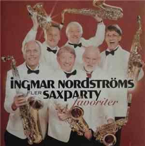 Ingmar Nordströms - Fler Saxparty Favoriter