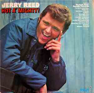 Jerry Reed - Hot A' Mighty!