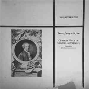 Joseph Haydn - Franz Joseph Haydn: Chamber Music on Original Instruments