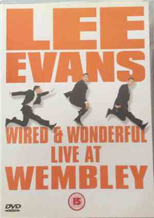 Lee Evans  - Wired & Wonderful  Live At Wembley