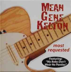 Mean Gene Kelton - Most Requested