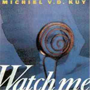 Michiel Van Der Kuy - Watch Me