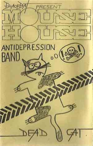Mouse House  - Dead Cat